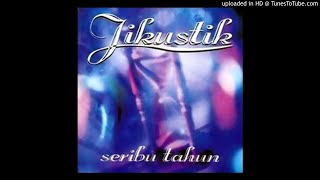 Jikustik - Seribu Tahun Lamanya - Composer : Pongki Barata 2000 (CDQ)