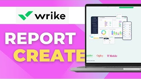 How To Create Reports In Wrike