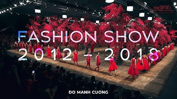 Đỗ Mạnh Cường | Fashion Show 2012 to 2018