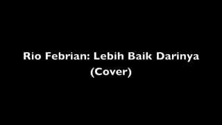 Lebih Baik Darinya cover