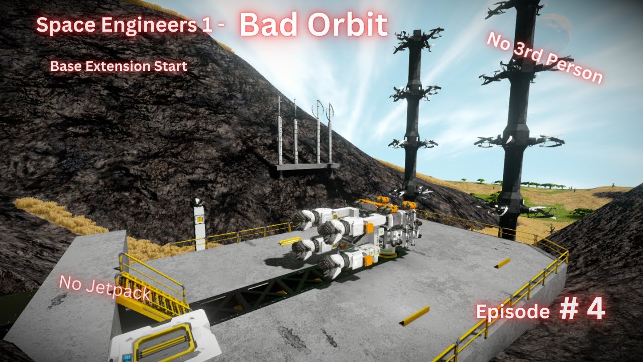 Space Engineers 1- Bad Orbit - Base Extension Start - Ep.4 - YouTube