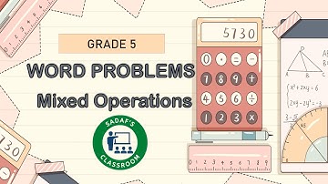 Word Problems (Mixed Operations) | Grade 5 | Mathematics @sadafsclassroom