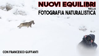 Nuovi Equilibri Nella Fotografia Naturalistica