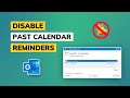 How to Turn Off Past Calendar Reminders in Outlook | Disable Reminders on Outlook