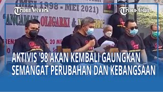 Aktivis '98 Akan Kembali Gaungkan Semangat Perubahan dan Kebangsaan