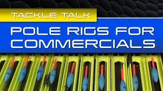 Fishing Tackle Talk: Pole Rigs For Commercials