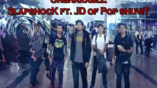 Unshakable - Slapshock Ft. JD of Pop Shuvit