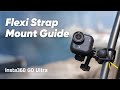 Insta360 GO Ultra | How to Use the Flexi Strap Mount