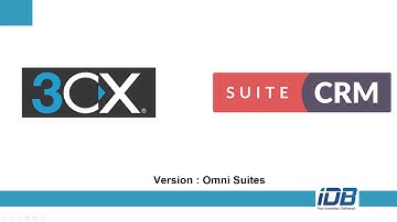 3CX SuiteCRM Integration, Omni Suites [VN]