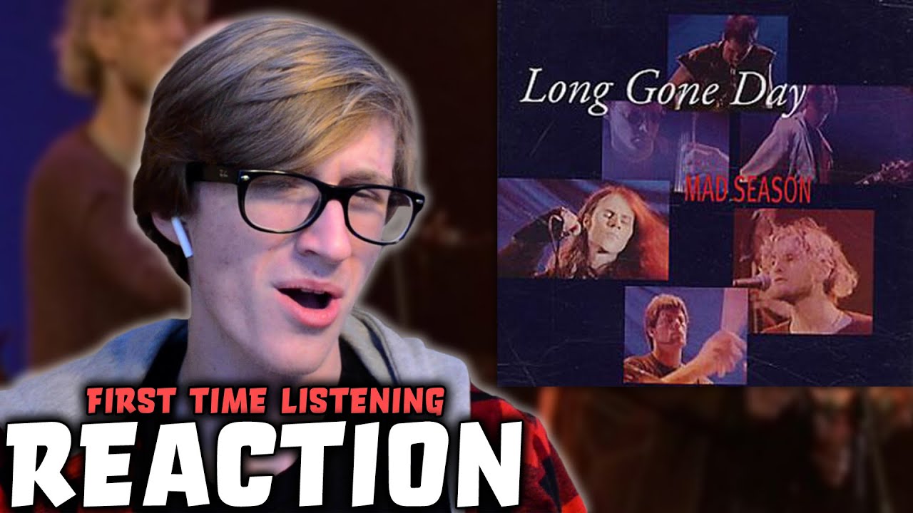 Long Day Gone (Live) - Mad Season - Reaction (First Time Listening)