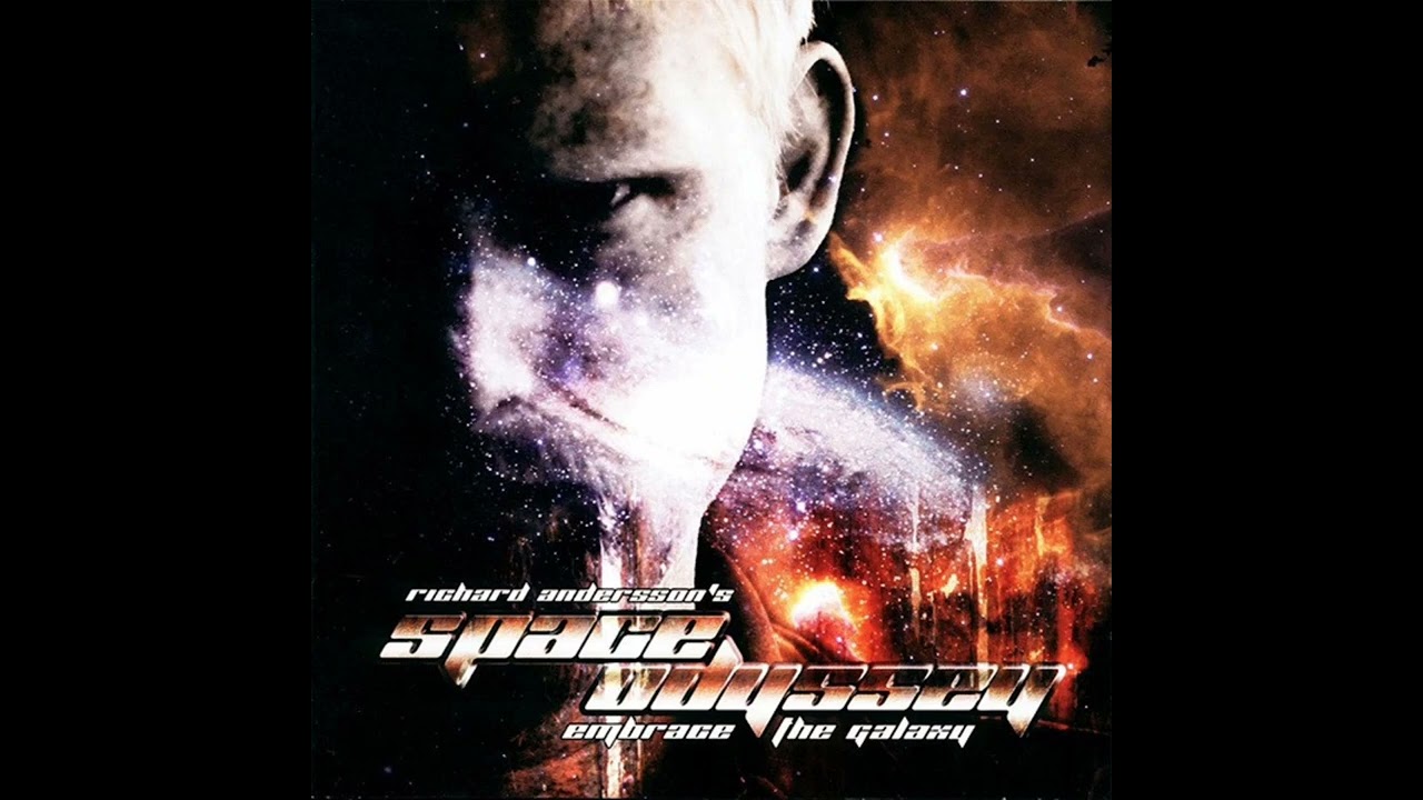 Richard Andersson's Space Odyssey- Embrace The Galaxy