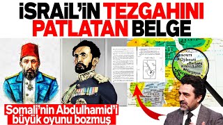 Gaffar Yakinca, İsrai̇li̇n Somali̇land Tezgahini Patlatan Belgeyi̇ Paylaşti. İşte Harrar Plani...