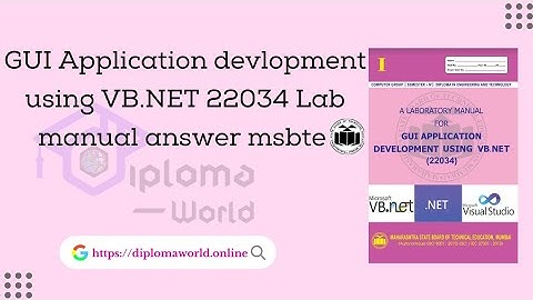 GUI Application development using VB.NET lab manual answer | 22034 GAD Solved manual solution msbte