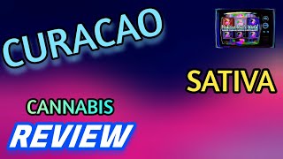 Curacao | Sativa | Weed Review 