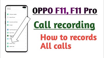 OPPO F11, OPPO F11 Pro ! Call recording setting How to records All calls tips and tricks