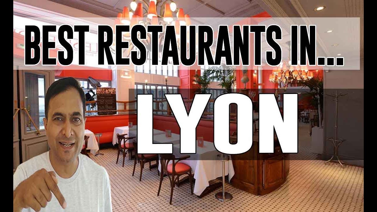 Best Restaurants & Places to Eat in Lyon, France