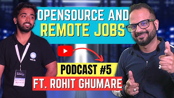 Everything about Open-Source and Remote Jobs Ft. Rohit @ghumare64