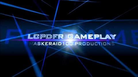 New LCPDFR Gaming Intro?! #3