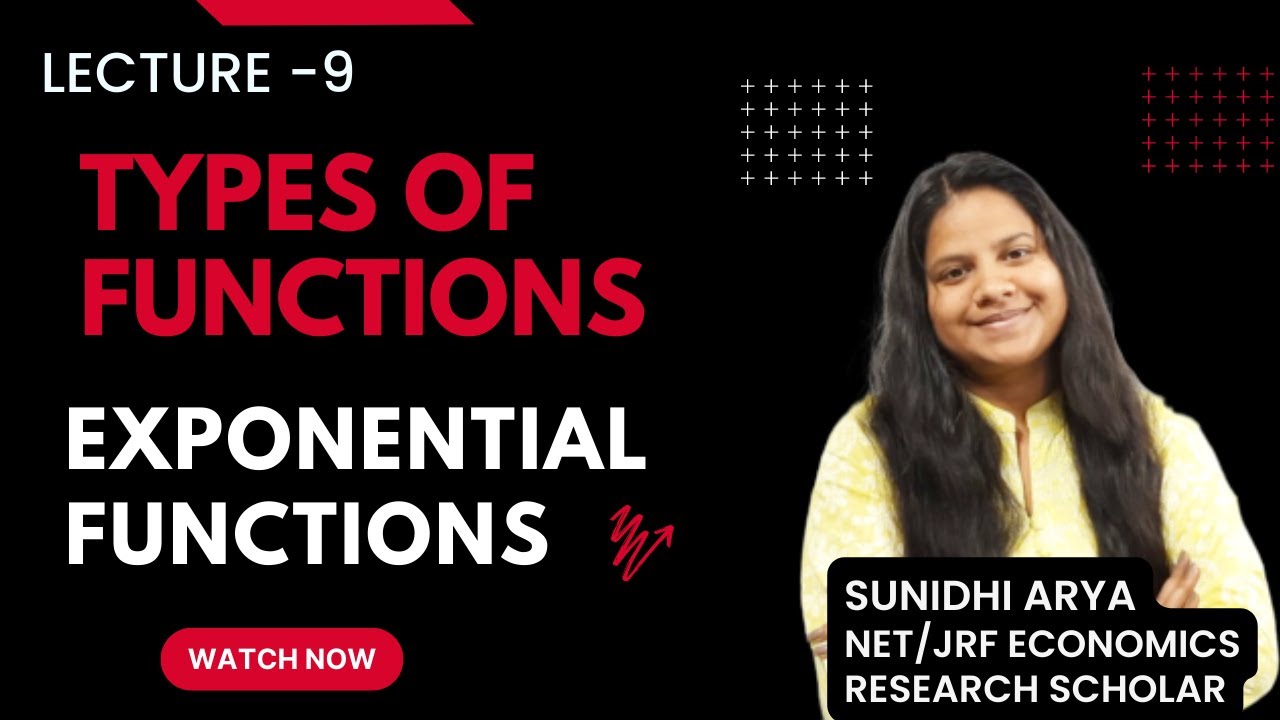 EXPONENTIAL FUNCTIONS | TYPES OF FUNCTIONS | MATHEMATICAL ECONOMICS | UGC NET | BECC102 | MEC 103 |