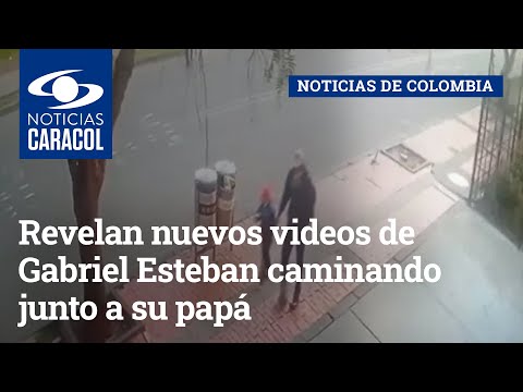 Revelan nuevos videos de Gabriel Esteban caminando junto a su papá antes de ser asesinado