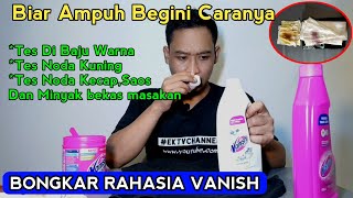 Review Dan Cara Pakai Vanish Supaya Ampuh Menghilangkan berbagai Noda