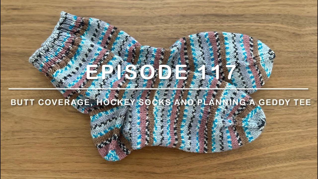Episode 117:  Butt Coverage, Hockey Socks and Planning a Geddy Tee