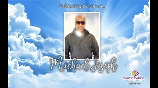 Celebrating the Life of... Michael Joseph