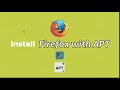 How to Install Firefox Directly From Mozilla With `Apt`? [Ubuntu Guide]