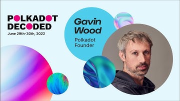 Gavin Wood, Polkadot founder: XCM v3 | Polkadot Decoded 2022