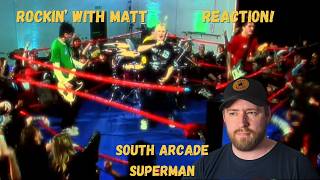 Reaction! Superman - South Arcade
