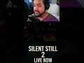 Silent still 2 had me jumping