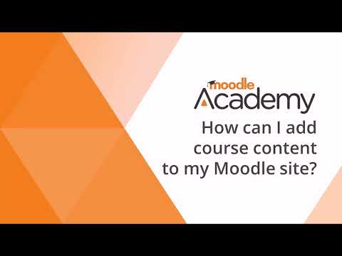 How can I add course content to my Moodle site?