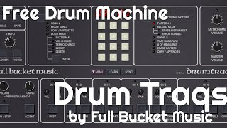 Free Drum Machine - Drum Traqs by Full Bucket Music (No Talking)