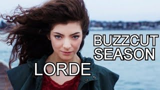 Lorde - Buzzcut Season (Music Video)