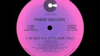 Three Million - I've Got The Hots (For You) (12'')