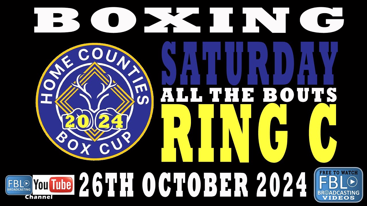 Boxing: Home Counties Box Cup 2024 - Saturday Ring C Bouts - FREE TO WATCH!