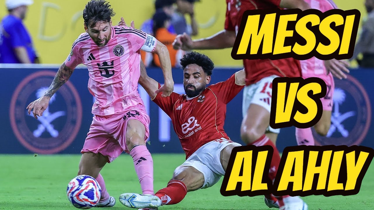 Messi vs Al Ahly — FIFA Club World Cup 2025 — (HIGHLIGHTS) Skills, Tackles