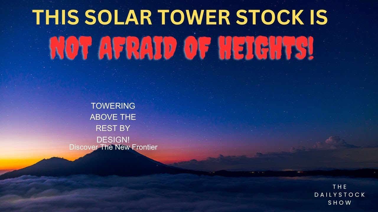 Revolutionizing Solar Power, Solar Tower, Towering above The Rest