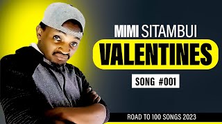 Sitambui Valentine // Valentine ni wewe na watu wenu// Mpesa 0724384012