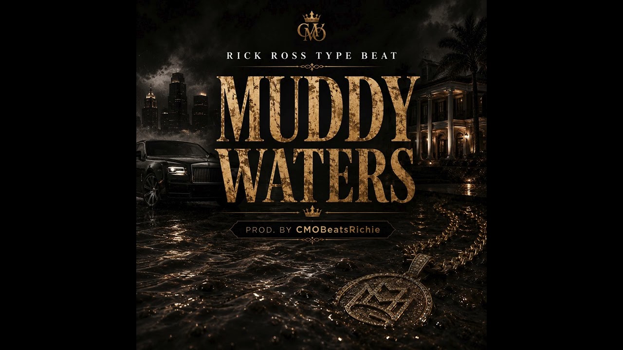 Rick Ross Type beat "Muddy Waters" cover