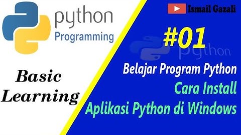 Cara Install Aplikasi Python di Windows #Belajar Python #Part 1