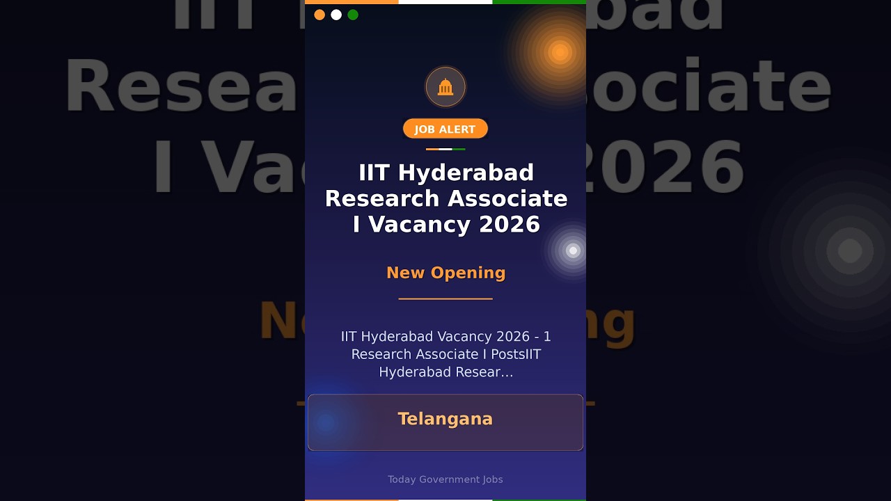 IIT Hyderabad Research Associate I Vacancy 2026
