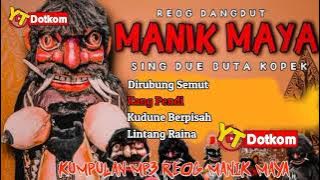 LAGU-LAGU MP3 REOG DANGDUT MANIK MAYA