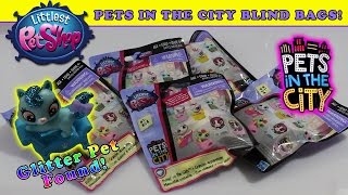 LPS - Pets In The City Blind Bags! 5 Littlest Pet Shops  Rare Glitter Pet Found!