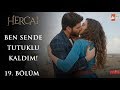 Tutkulu Aşk Hercai 19 Bölüm 