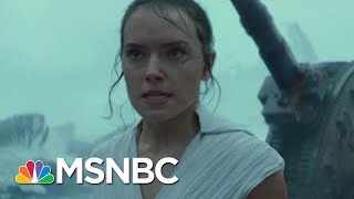 Morning Joe Nerds Out Over 'The Rise Of Skywalker' | Morning Joe | MSNBC