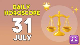 Libra horoscope today - July 31, 2026