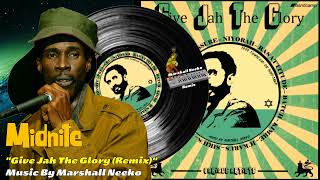Midnite - Give Jah The Glory (Marshall Neeko Remix) 2023