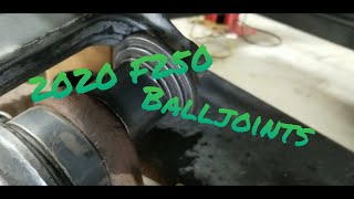 2020 Ford F250  Ball joints R&R