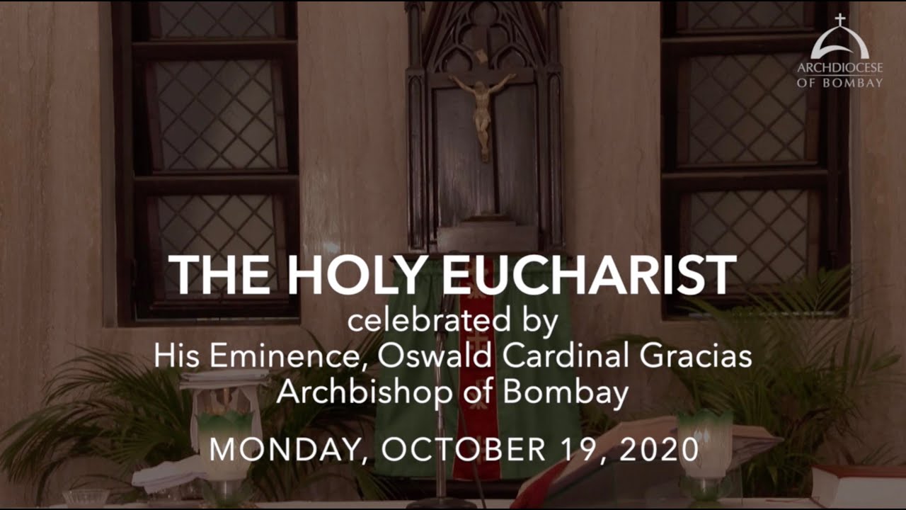 The Holy Eucharist - Monday, October 19 | Archdiocese of Bombay - YouTube